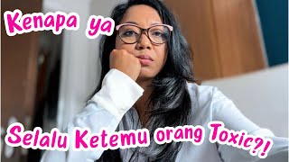 KENAPA YA SELALU DAPET TEMEN TOXIC?! PADAHAL AKU UDAH PINDAH JUGA 🤷🏻‍♀️