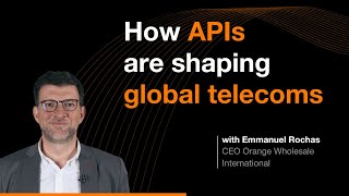 Trusted Partner - How APIs are shaping global telecoms