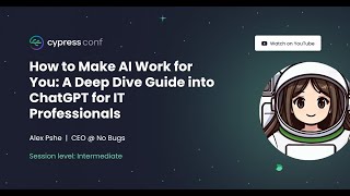 How to Make AI Work for You: A Deep Dive Guide into ChatGPT for IT Professionals | Alex Pshe