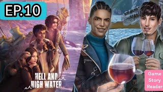 Hell and High Water Season 1:EP.10|Romance Club