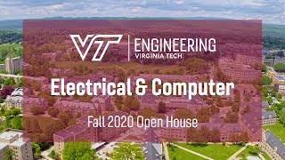 Virginia Tech Fall 2020 Open House: Electrical and Computer Engineering