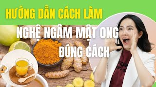 Cách làm nghệ ngâm mật ong đúng cách | Đỗ Ngọc Diệp