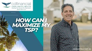 How Can I Maximize My TSP? - DzamaTalk Ep. 52