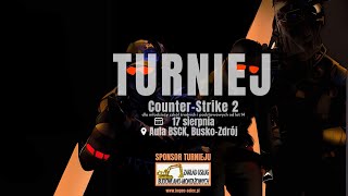 Turniej Counter-Strike 2 - Transmisja LIVE