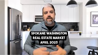 Spokane Washington Real Estate & Mortgage Update April 2023