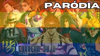 Vilões (Animes) - Coração Sujo | M4rkim | Parte do Muzan | PARÓDIA