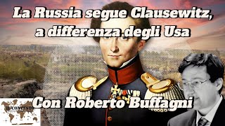 La Russia segue Clausewitz, a differenza degli Usa | Roberto Buffagni