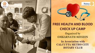 FREE HEALTH & BLOOD CHECKUP CAMP II OMKARNATH MISSION II CALCUTTA METRO CITY ROTARY CLUB