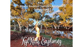 Part 2 - Mount Gould to Capricorn Roadside Campground