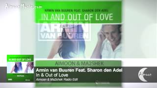 Armin van Buuren feat. Sharon den Adel - In & Out of Love (Aimoon & Ma2shek Radio Edit)