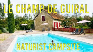 Le Champ de Guiral Naturist Campsite [Lot - France]