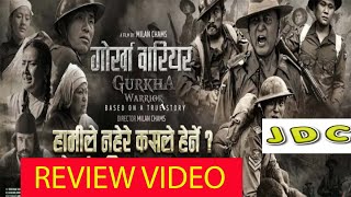 GORKHA WARRIOR NEW NWPALI MOVIE/ REVIEW BY JDC FILMIWOOD