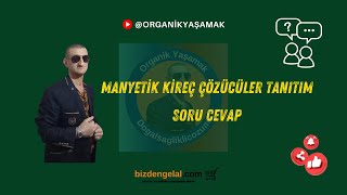 Manyetik Kireç Çözücüler Tanıtım Soru Cevap