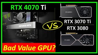 RTX 4070 Ti - After the Launch Analysis - What Value Does it Offer & Is it Worth it?