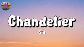 🎵 Sia – Chandelier || Coldplay, Halsey, Lizzy McAlpine (Mix Lyrics)