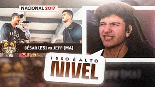 HERO REAGINDO A Jeff [MA] vs César [ES] (Semifinal) - DUELO DE MCS NACIONAL 2017