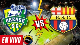 ORENSE VS BARCELONA EN VIVO - LigaPro 2024 🏆⚽️🇪🇨