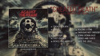 Against the Grain (Michigan) - Cheated Death (2018) | Full Album