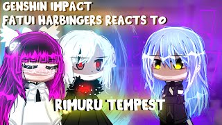 Genshin Impact Fatui Harbingers Reacts to Rimuru Tempest [Gacha club] part 4