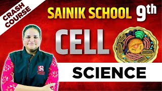 Cell - [ Crash Course ] Science For class 9th Sainik School, RIMC and RMS by Jyoti Ma'am