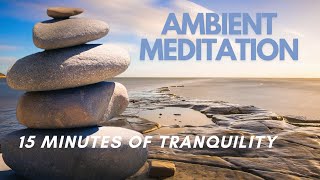 Meditation: AMBIENT MEDITATION