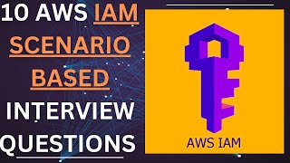 Master AWS IAM with Scenario-Based Questions and Answers | Ace Your Cloud Security Interview! 🔐💡