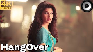 Hangover  | 4k 60Fps UHD Full Video Song | Kick | Salman Khan, Jacqueline Fernandez | Bollywood 4k