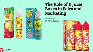 Get Top Quality Custom E Juice Boxes In Wholesale | Retail Packaging | USA