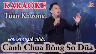 [ KARAOKE - Tuấn Khương ] Canh Chua Bông So Đũa | Beat Phối Chuẩn Hay Nhất Tone Nam