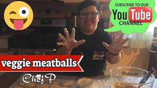 Veggie Meatballs by Chef Panagioti!!!