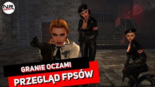 Przegląd FPSów - Granie oczami - Pogadajmy