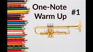 Trumpet One-Note Warm Up #1