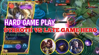 BUILD DYRROTH TERKUAT & CARA MENGATASI PERTANDINGAN SULIT MENGHADAPI HERO_HERO LATE GAME