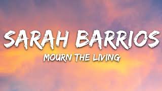 Sarah Barrios - Mourn The Living (Lyrics)