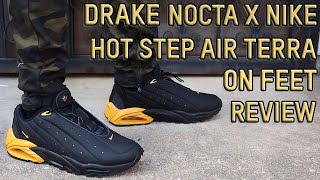 Drake NOCTA x Nike Hot Step Air Terra On Feet Review with Sizing Help