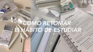 Como retomar el hábito de estudiar