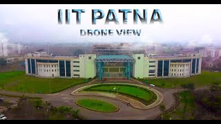 IIT PATNA DRONE VIEW | IIT PATNA CAMPUS TOUR BY KK VLOGS .