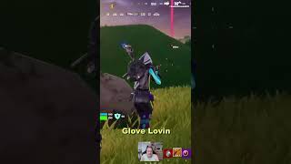 Glove Loving  #fortnite  #fortniteclips #fortnitezerobuild #chapter5 #season4