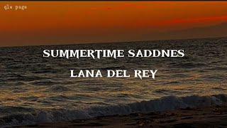 Summertime Saddenes - Lana Del Rey (lyrics)