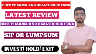 hdfc pharma and healthcare fund review!!