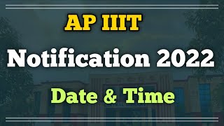 Ap IIIT notification 2022 | iiit notification ap 2022 | FocusfireRgukt | iiit Nuzvid | iiit Basara