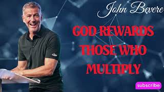 Podcast John Bevere | God Rewards Those Who Multiply