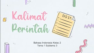 Materi Bahasa Indonesia "Kalimat Perintah" kelas 2