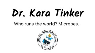 Who runs the world? Microbes. w/ Dr. Kara Tinker