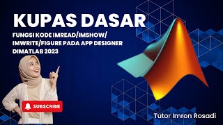 IMREAD / IMSHOW / IMWRITE / FIGURE / CLC DI APP DESIGNER MATLAB 2023