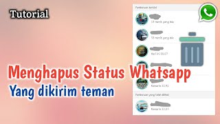 Cara Menghapus Status atau Story Teman di Whatsapp