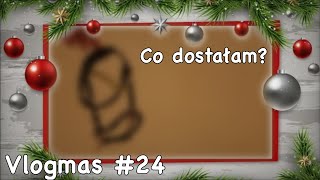 VLOGMAS #24 // Co dostałam na Święta?