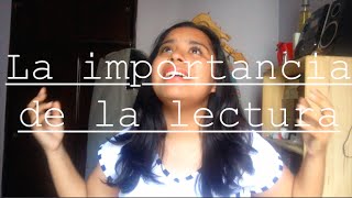 La importancia de la lectura | Leamos Con Amor