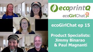 ecoGirlChat Episode 15, ecoprintQ Product Specialists: Jimmy and Paul