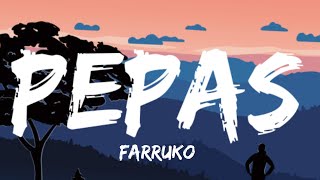 Farruko - Pepas (Letra/Lyrics)